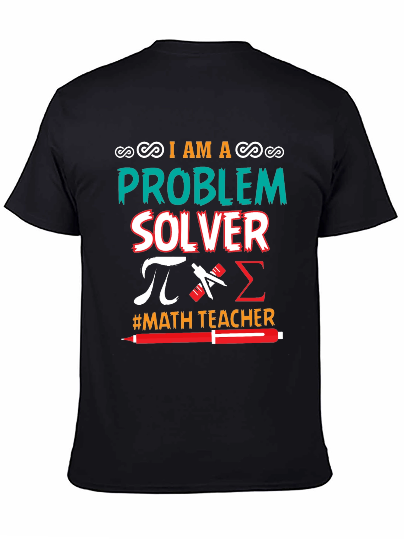 I Am a Problem Solver Math Teacher T-Shirt