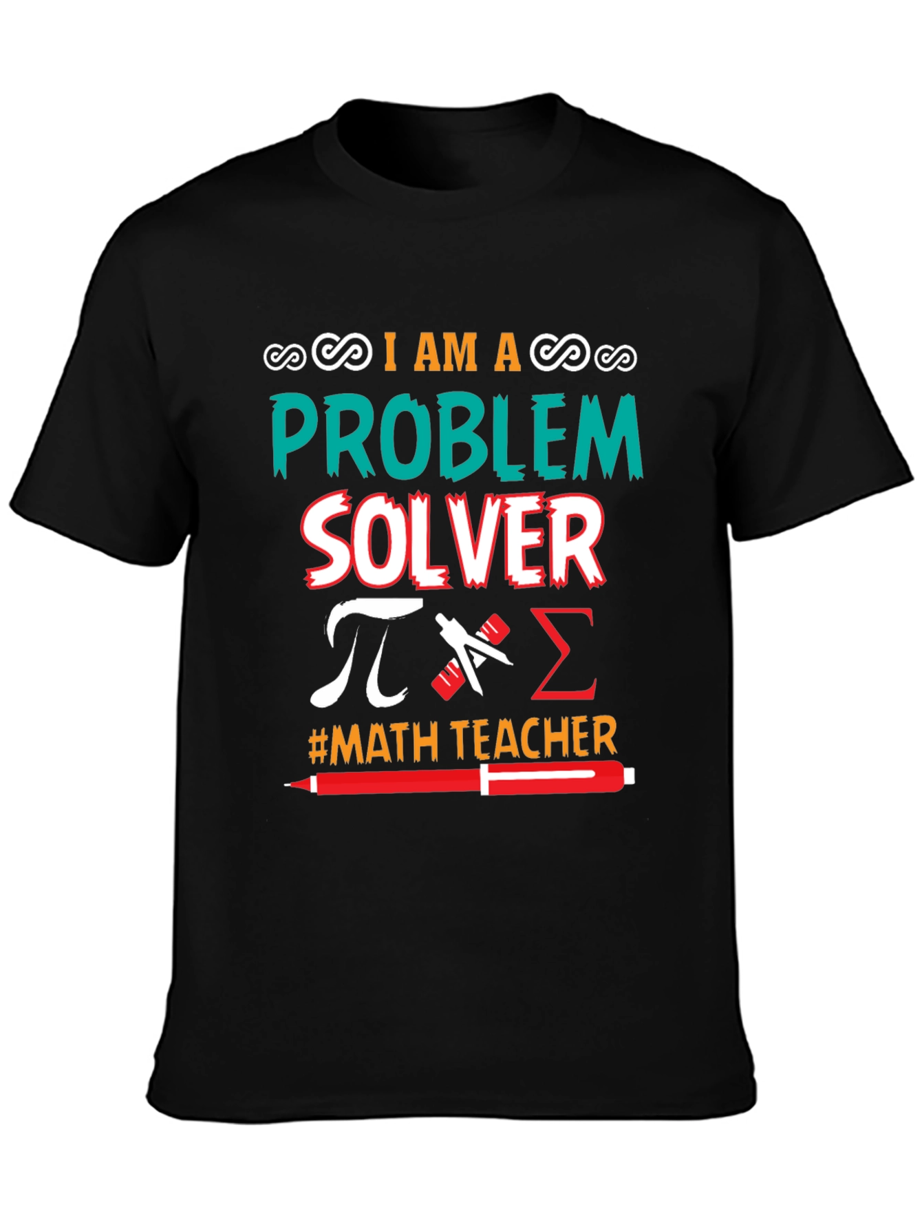 I Am a Problem Solver Math Teacher T-Shirt