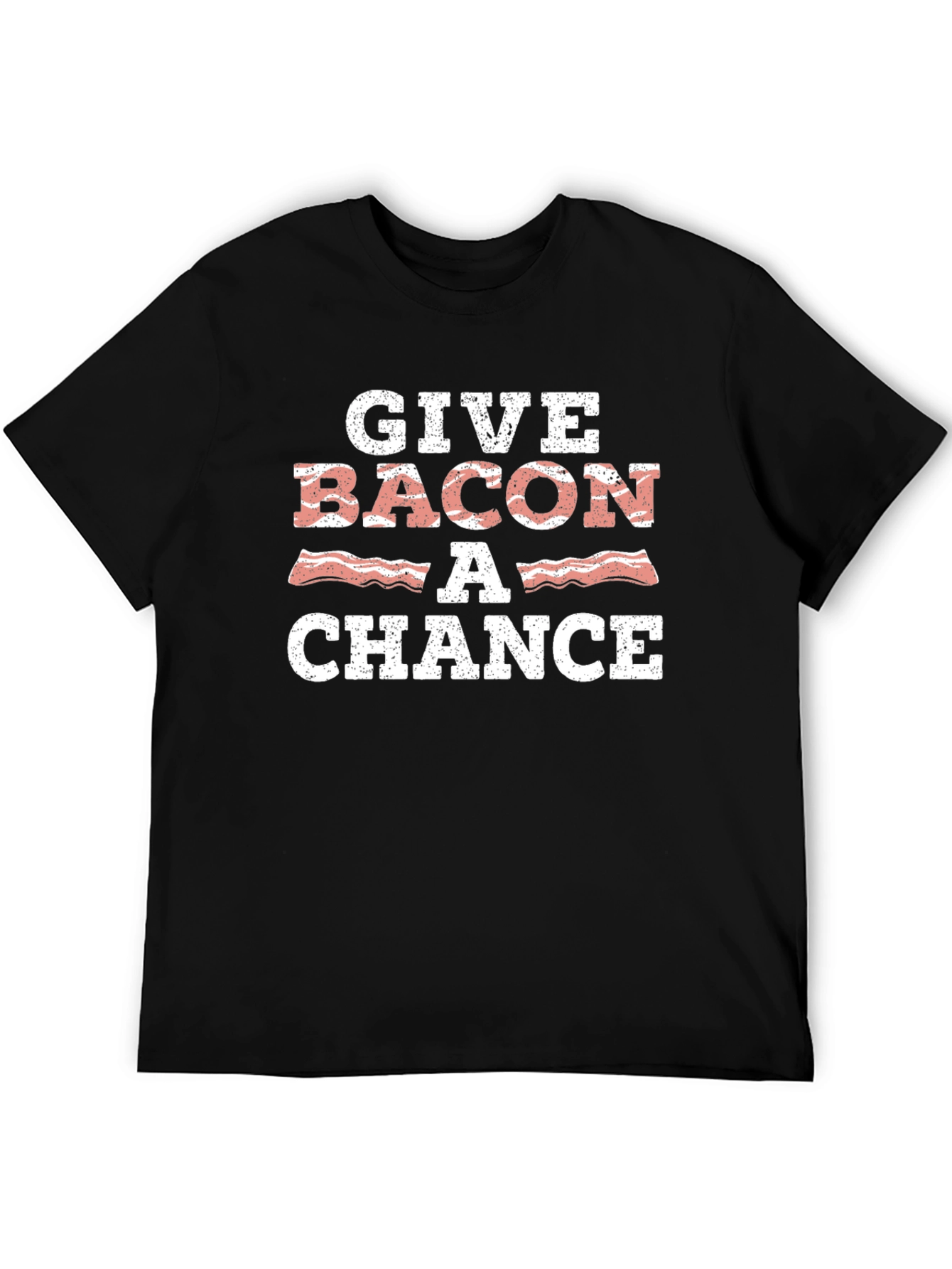 Give Bacon A Chance T-Shirt - Funny Foodie Tee