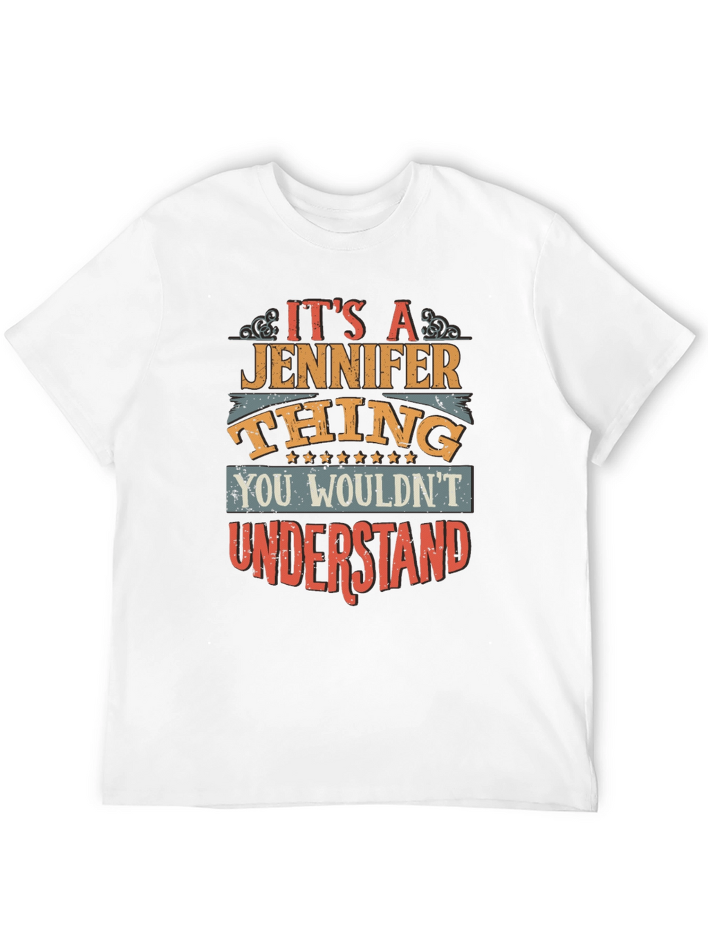Its A Jennifer Thing T-Shirt