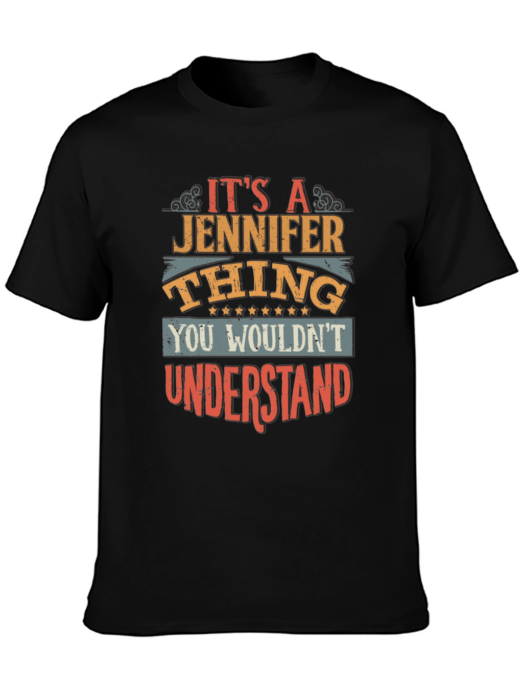 Its A Jennifer Thing T-Shirt