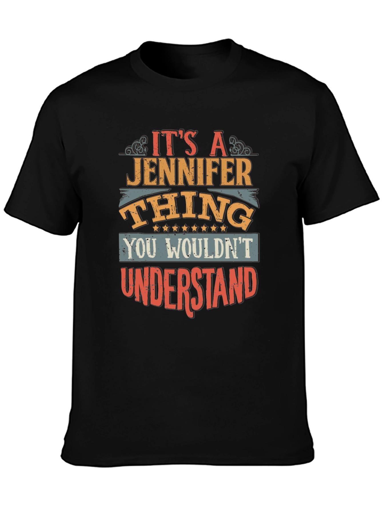 Its A Jennifer Thing T-Shirt