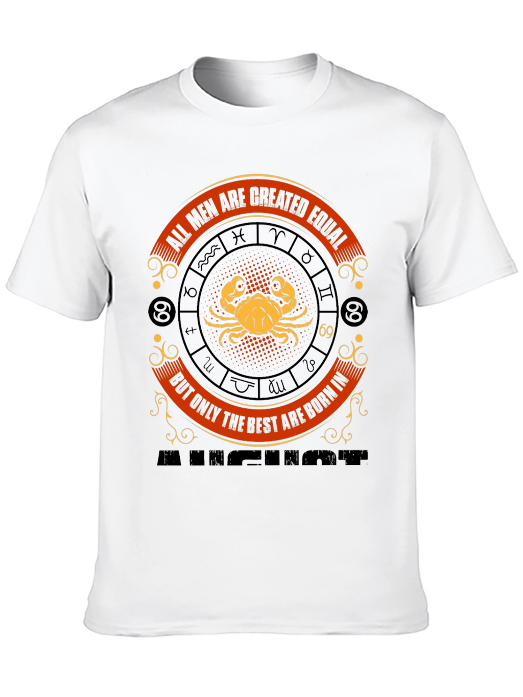 Cancer Zodiac T-Shirt - All Men Are Created Equal