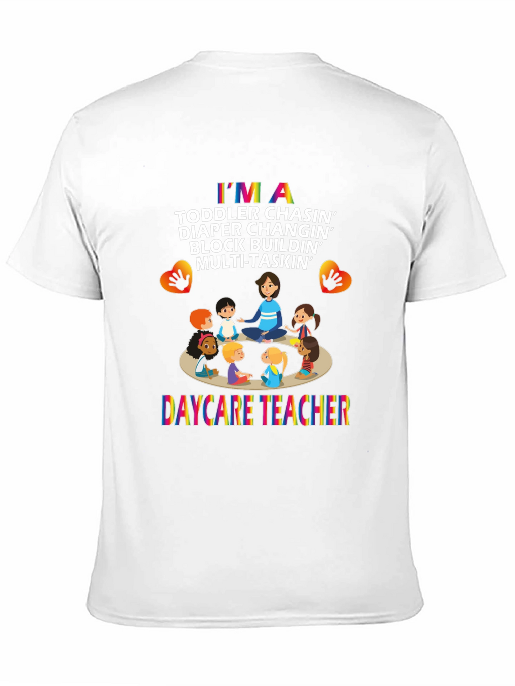 Daycare Teacher Graphic T-Shirt