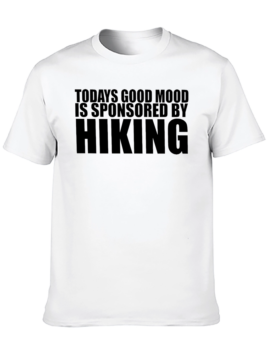 Hiking Sponsored T-Shirt - Good Mood Guaranteed!