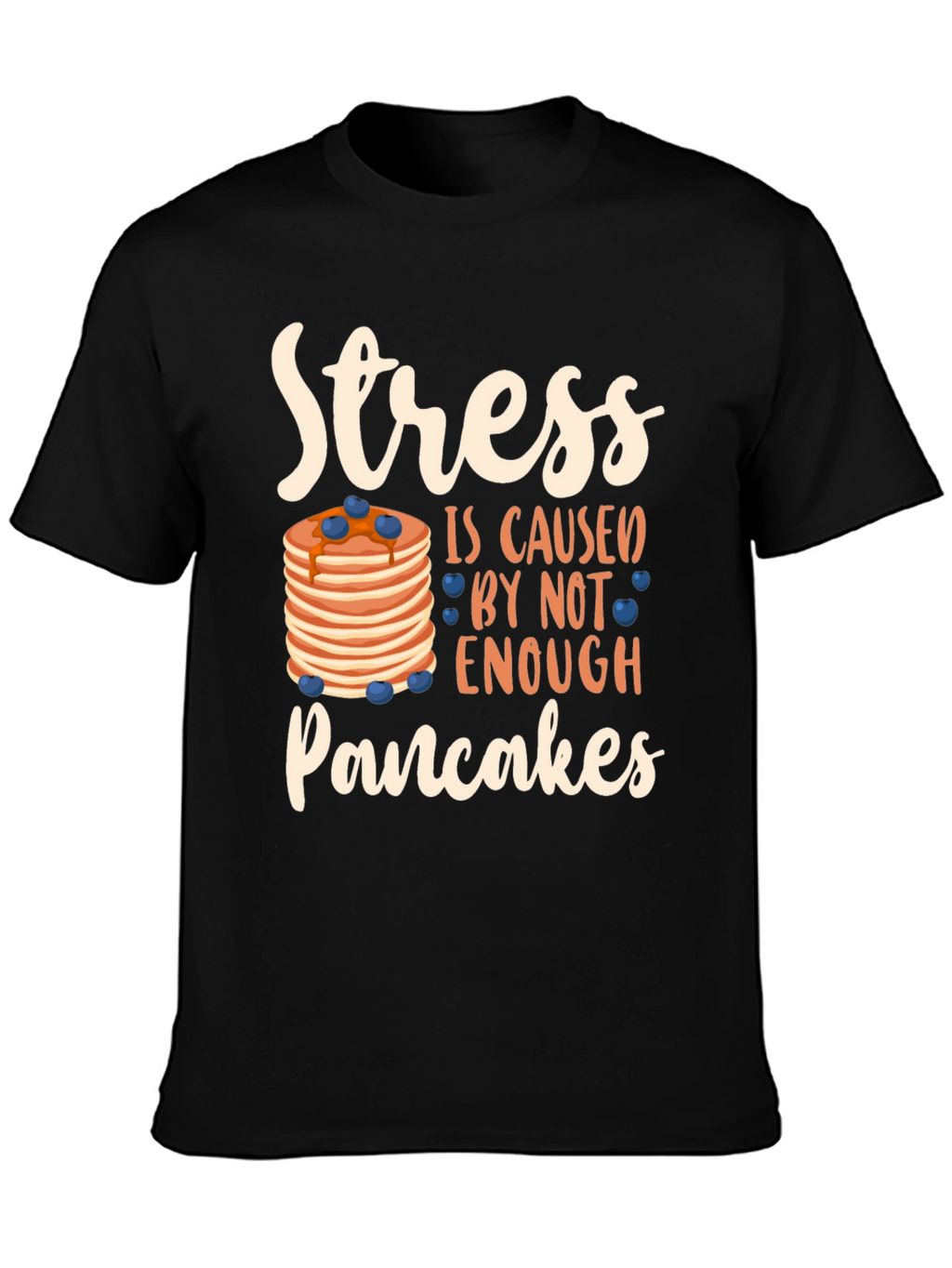 Stress Pancakes T-Shirt Funny Breakfast Lover Tee