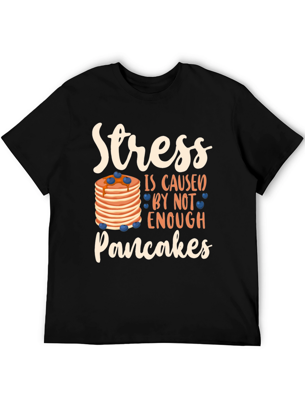 Stress Pancakes T-Shirt Funny Breakfast Lover Tee