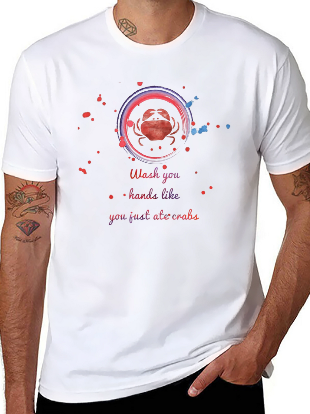Wash Your Hands Like You Just Ate Crabs T-Shirt
