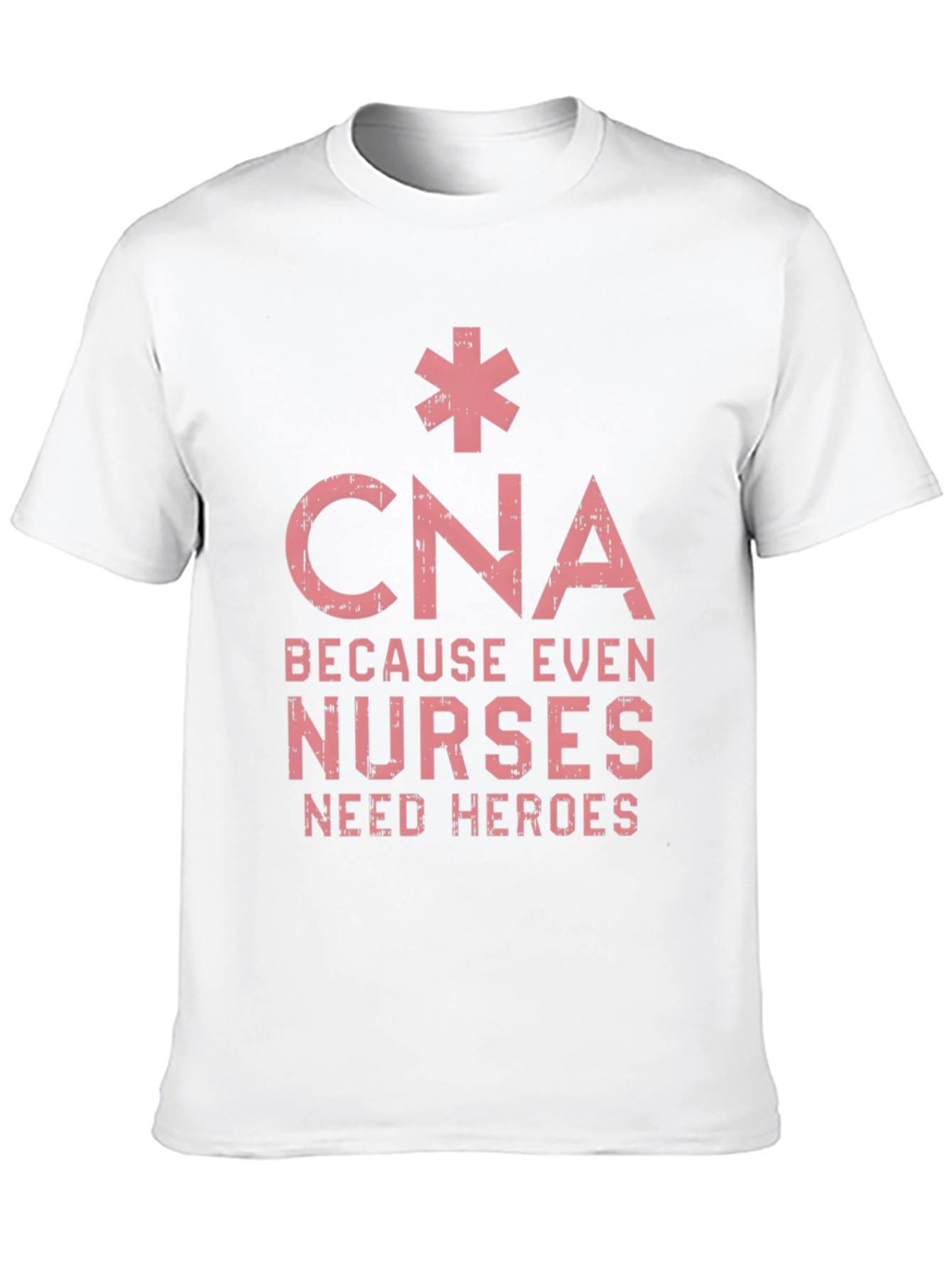 CNA Hero T-Shirt - Nurse Appreciation Tee