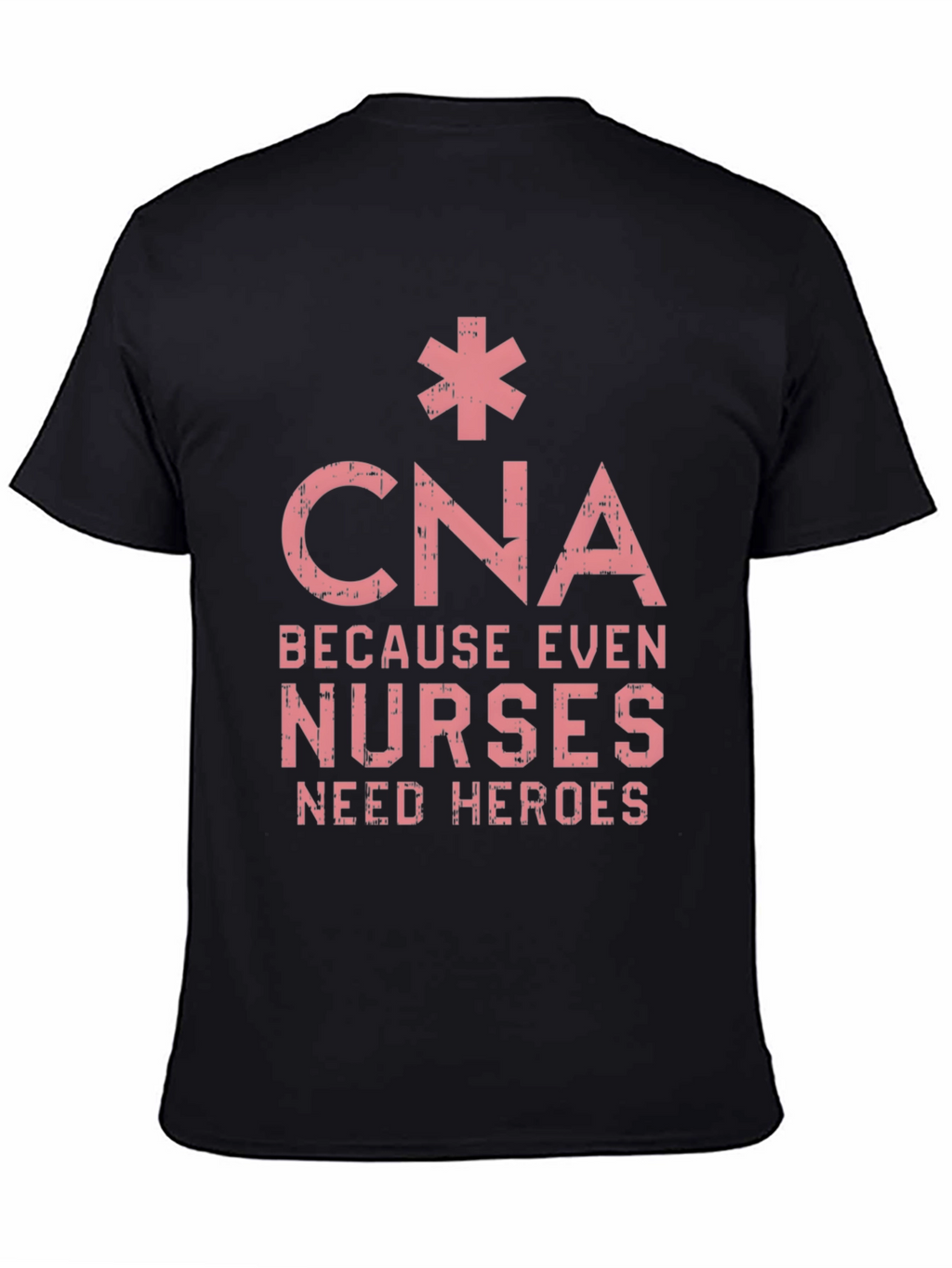 CNA Hero T-Shirt - Nurse Appreciation Tee
