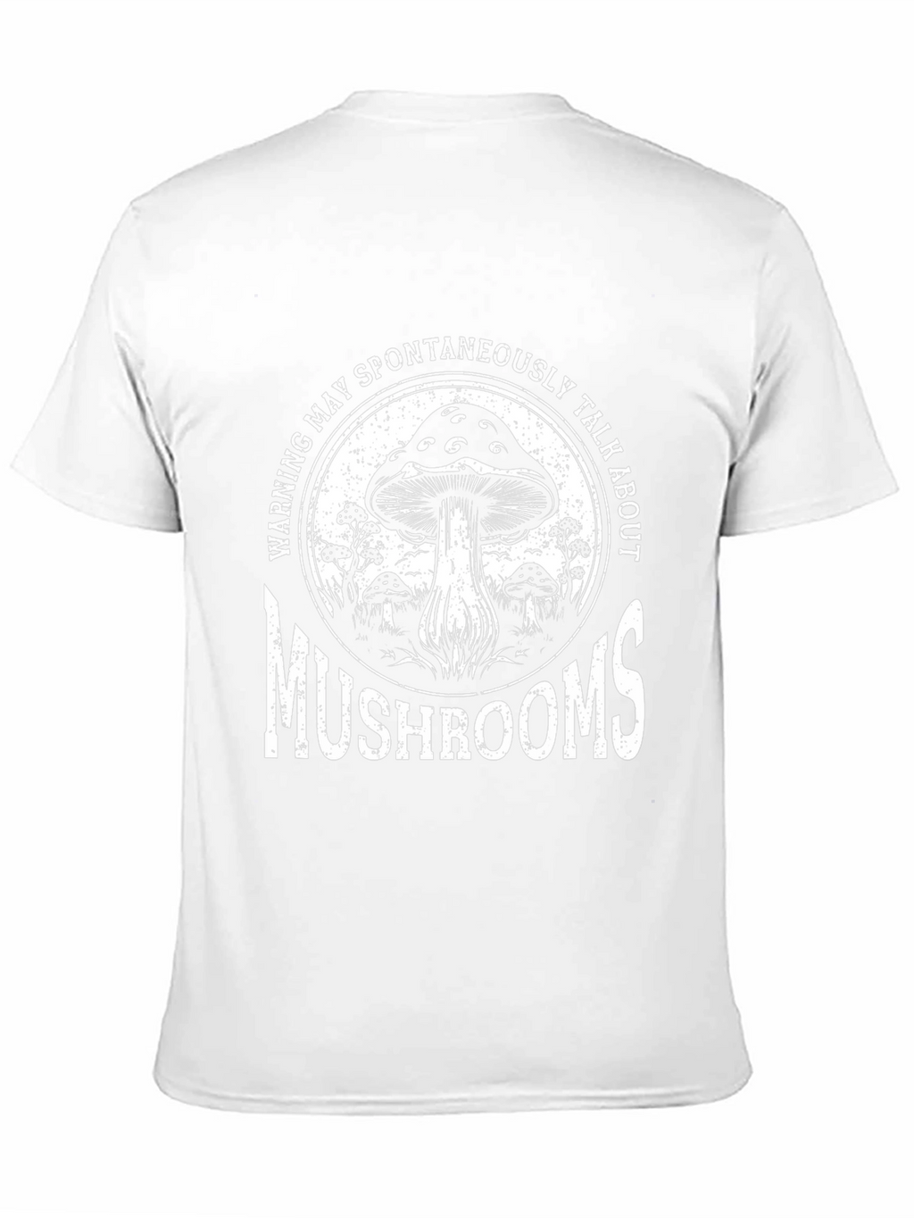 Mushroom Lover T-Shirt - Warning May Talk About Mushrooms
