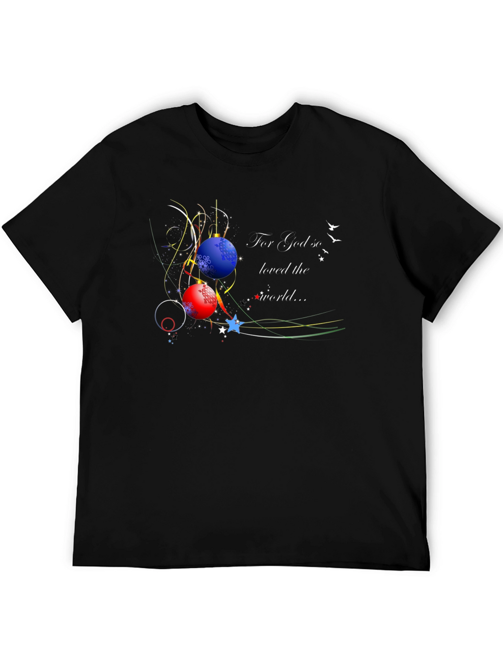 For God So Loved the World T-Shirt