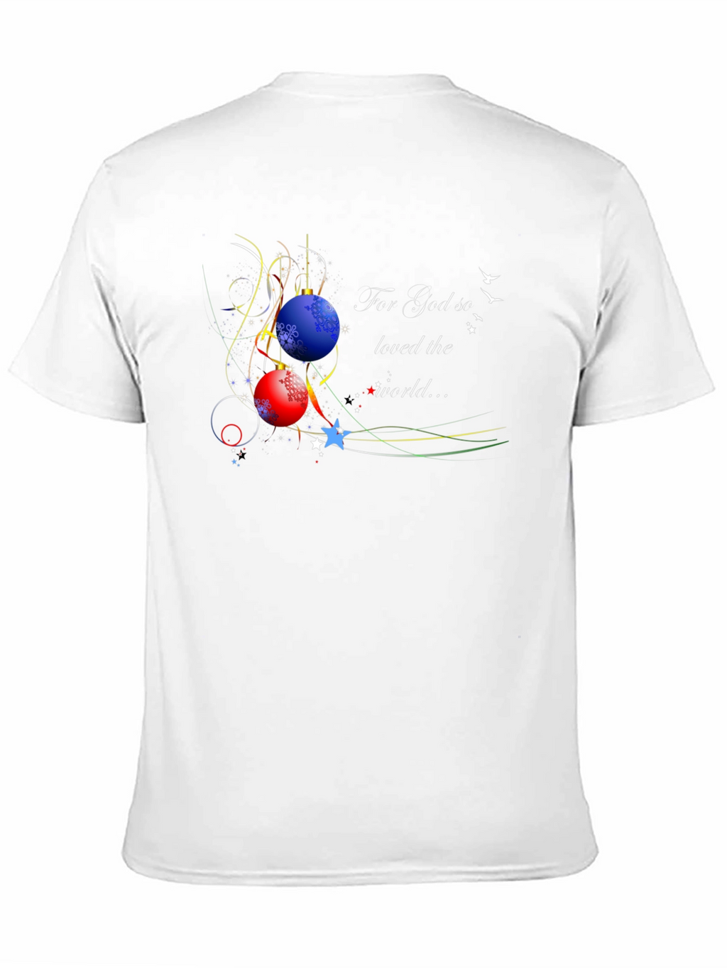 For God So Loved the World T-Shirt