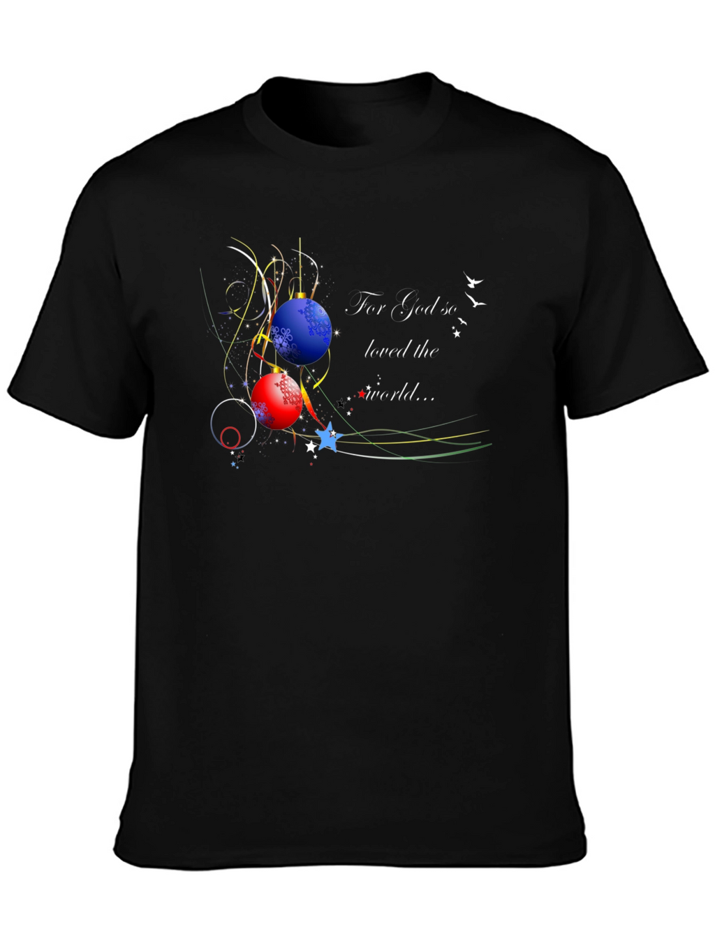 For God So Loved the World T-Shirt