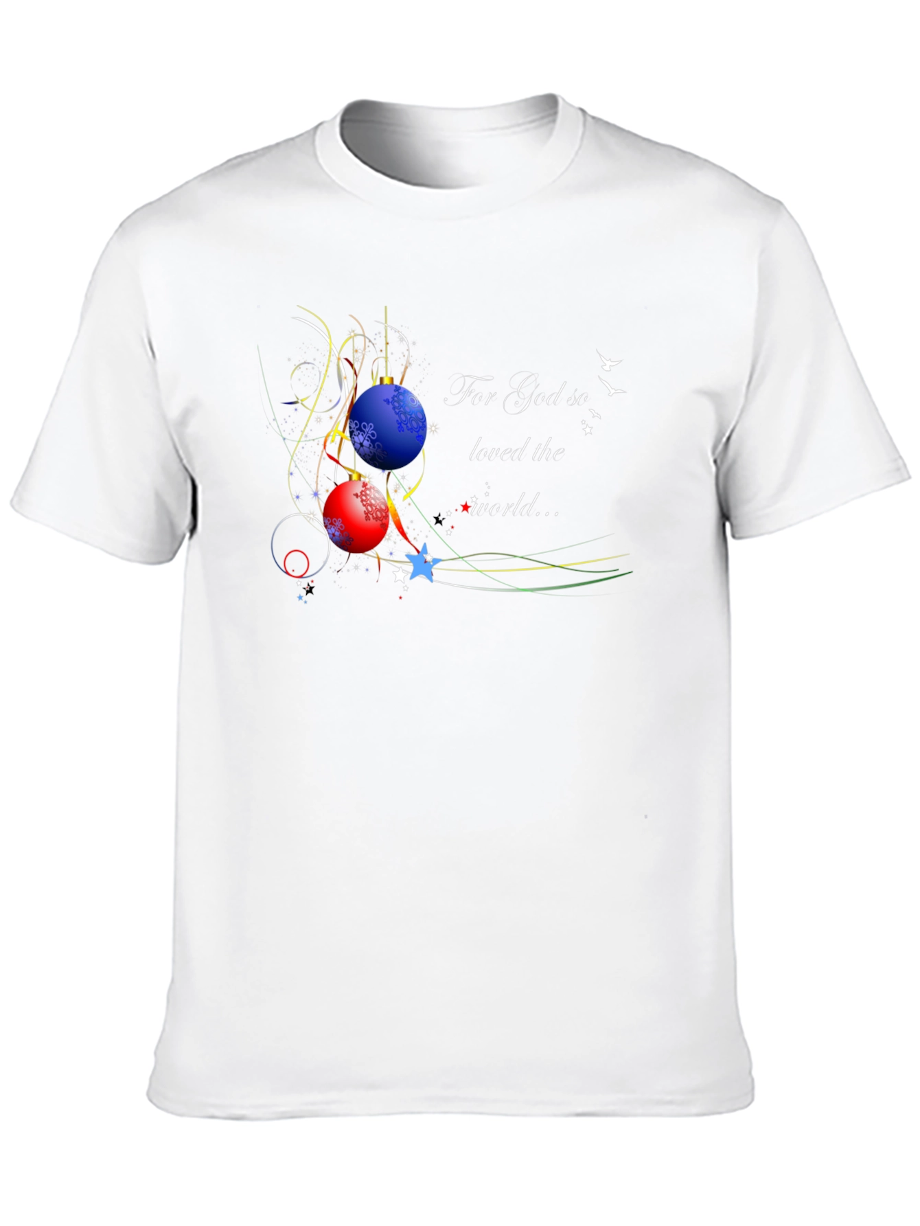 For God So Loved the World T-Shirt