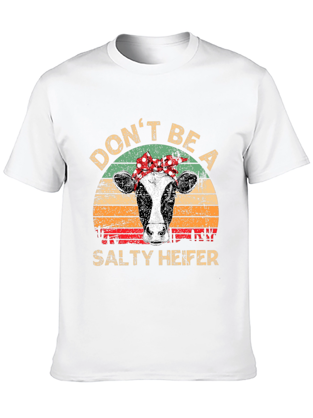 Dont Be A Salty Heifer Graphic Tee