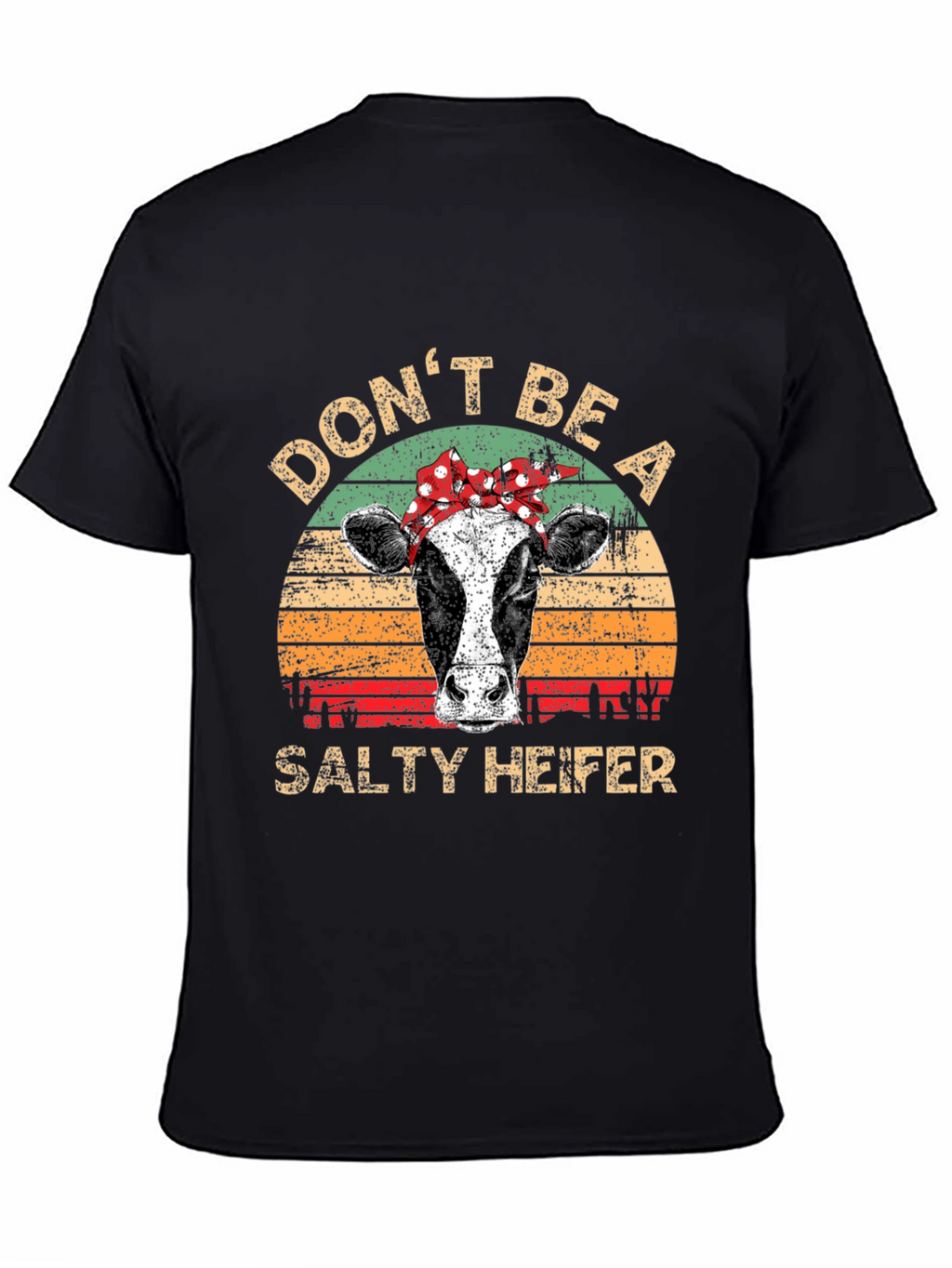 Dont Be A Salty Heifer Graphic Tee