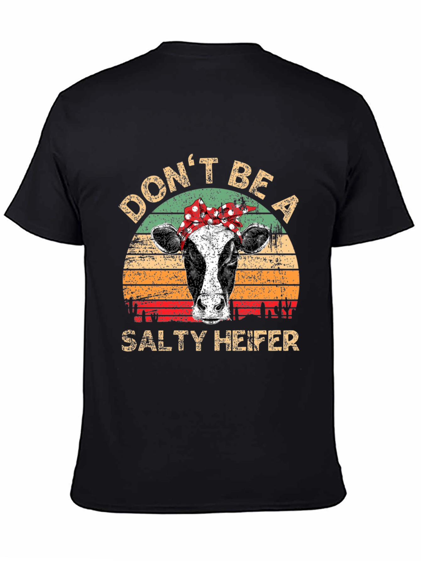 Dont Be A Salty Heifer Graphic Tee