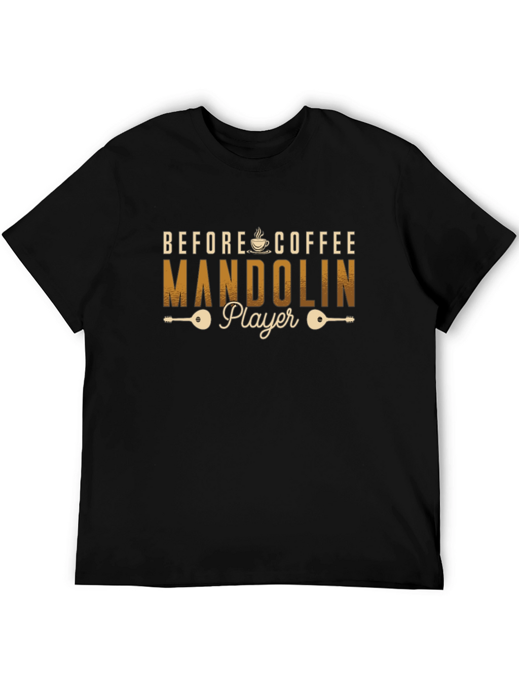 Before Coffee Mandolin Player T-Shirt