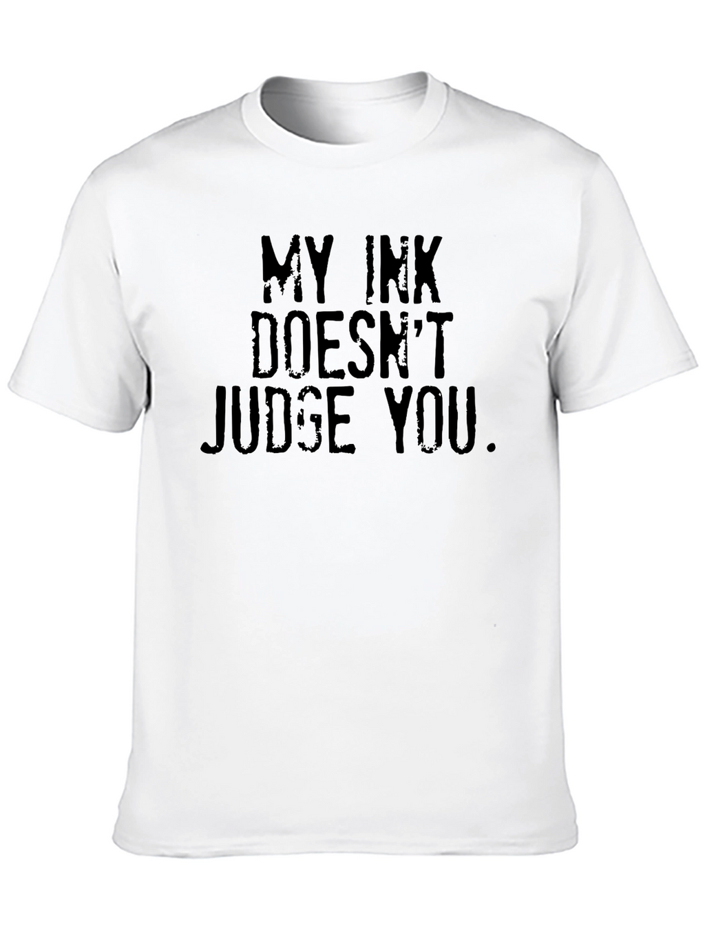 My Ink Doesnt Judge You Black T-Shirt