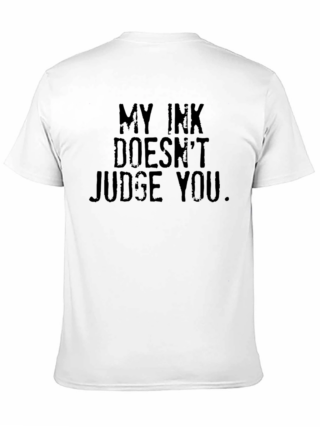 My Ink Doesnt Judge You Black T-Shirt