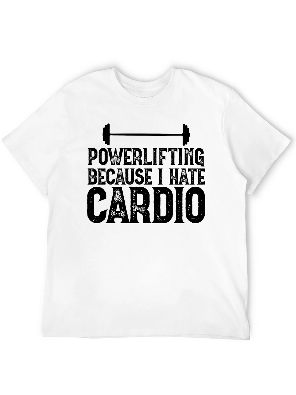 Powerlifting Hates Cardio T-Shirt