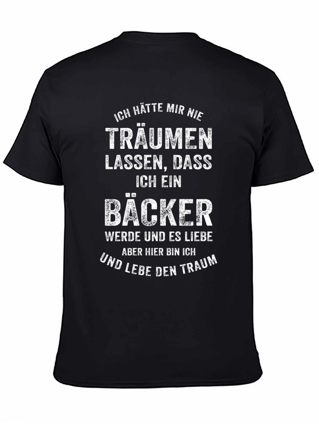 Bakers Dream T-Shirt - German Text