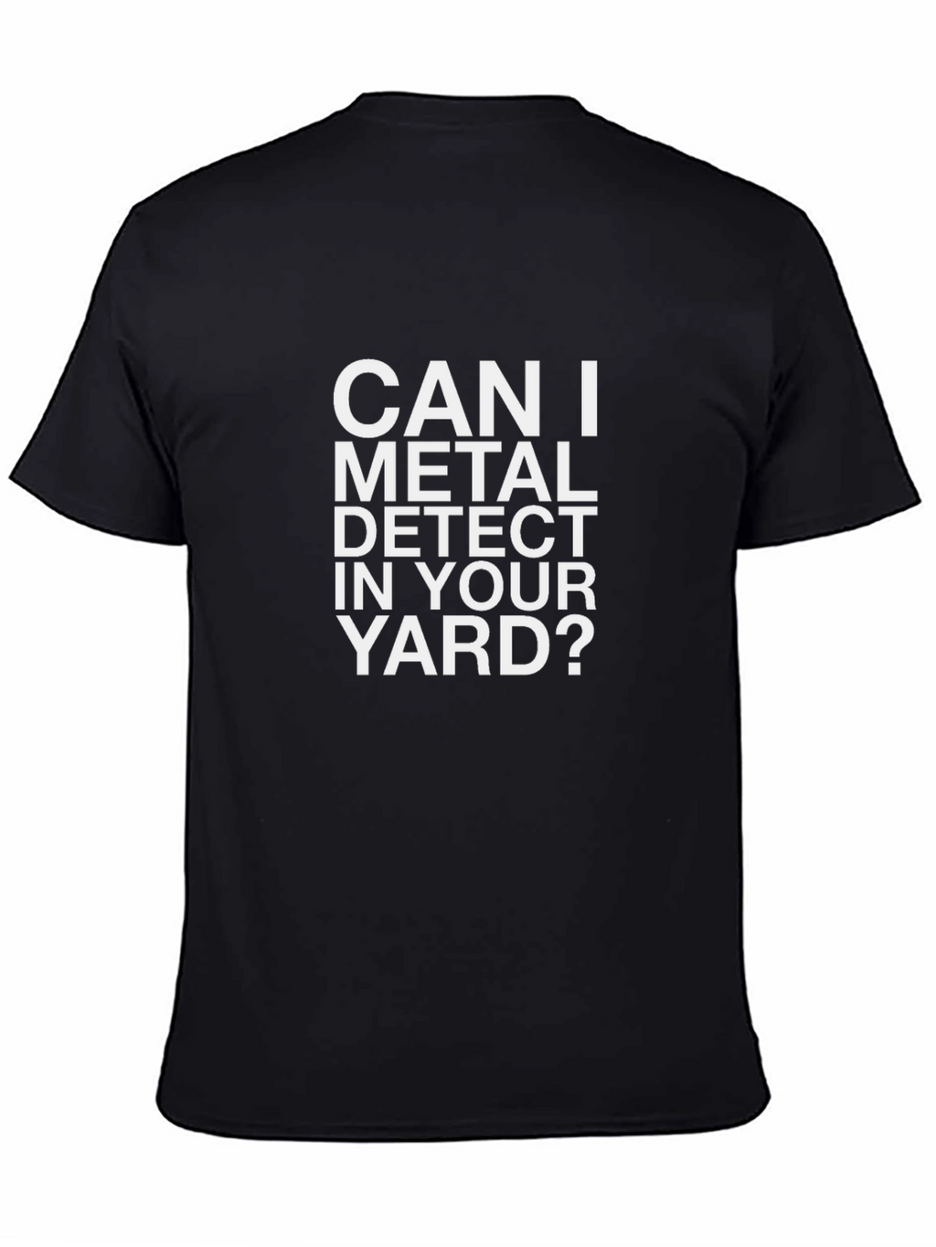 Metal Detecting Humor T-Shirt - Ask Permission!