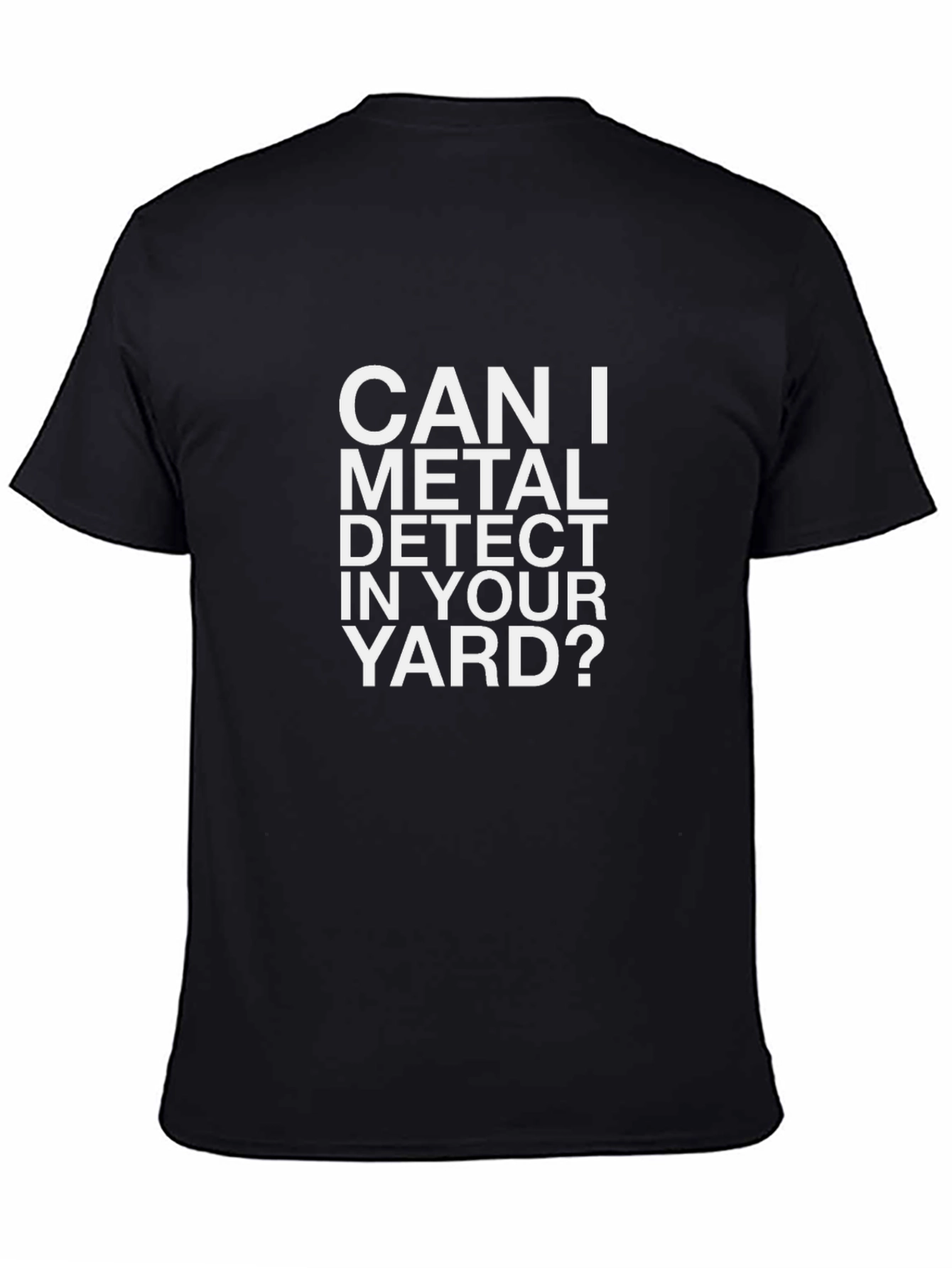 Metal Detecting Humor T-Shirt - Ask Permission!