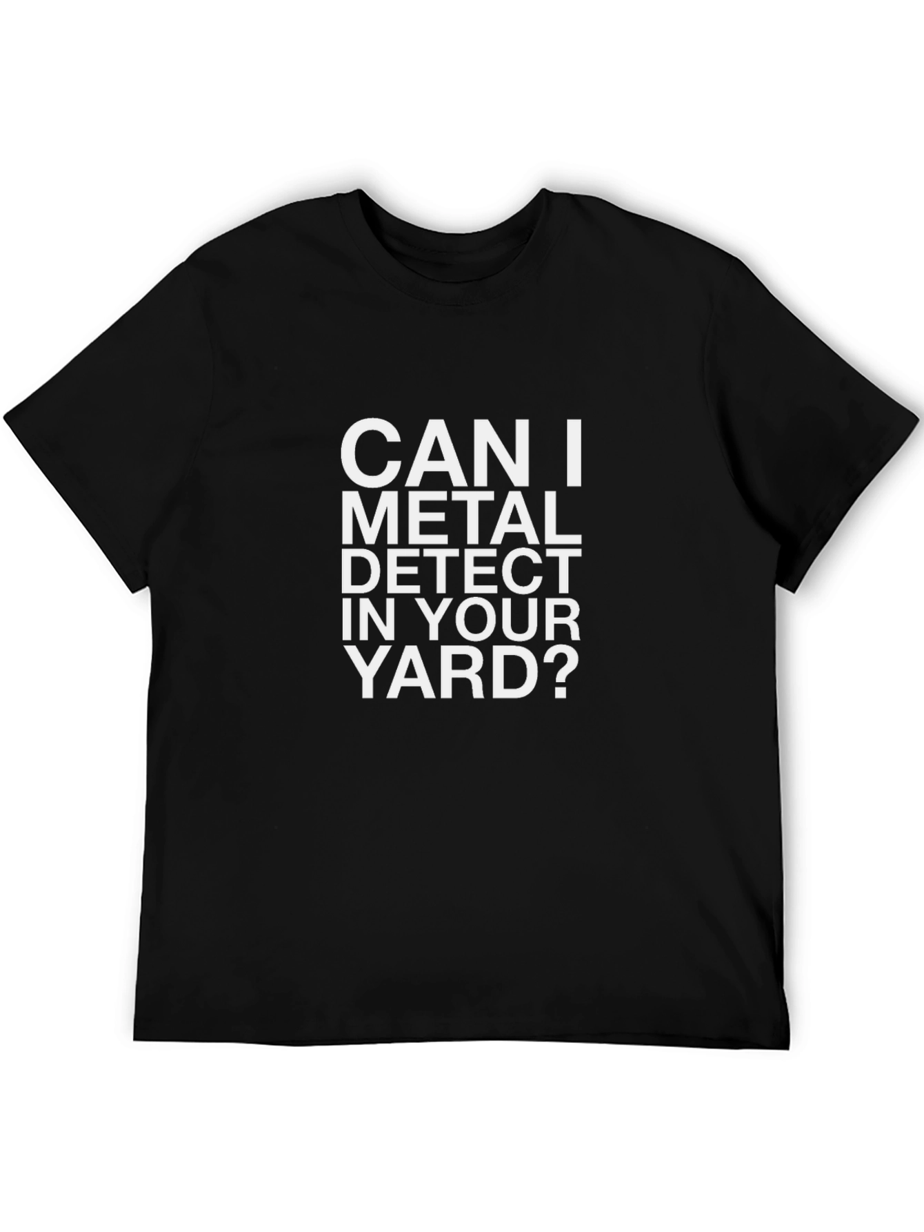 Metal Detecting Humor T-Shirt - Ask Permission!