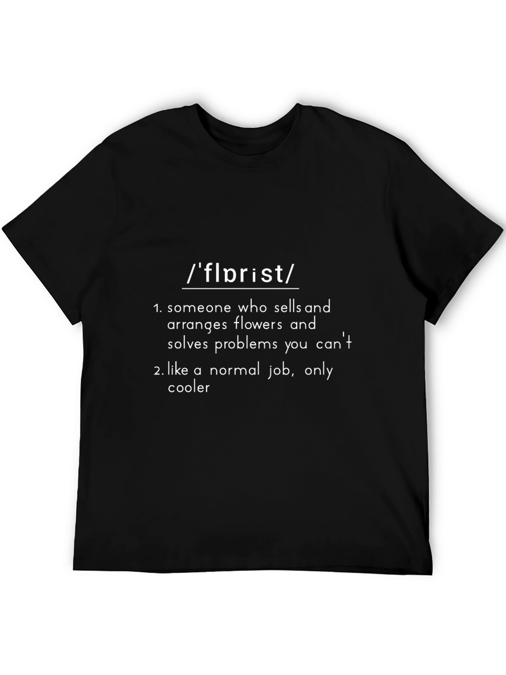 Florist Definition T-Shirt - Cool Job Gift