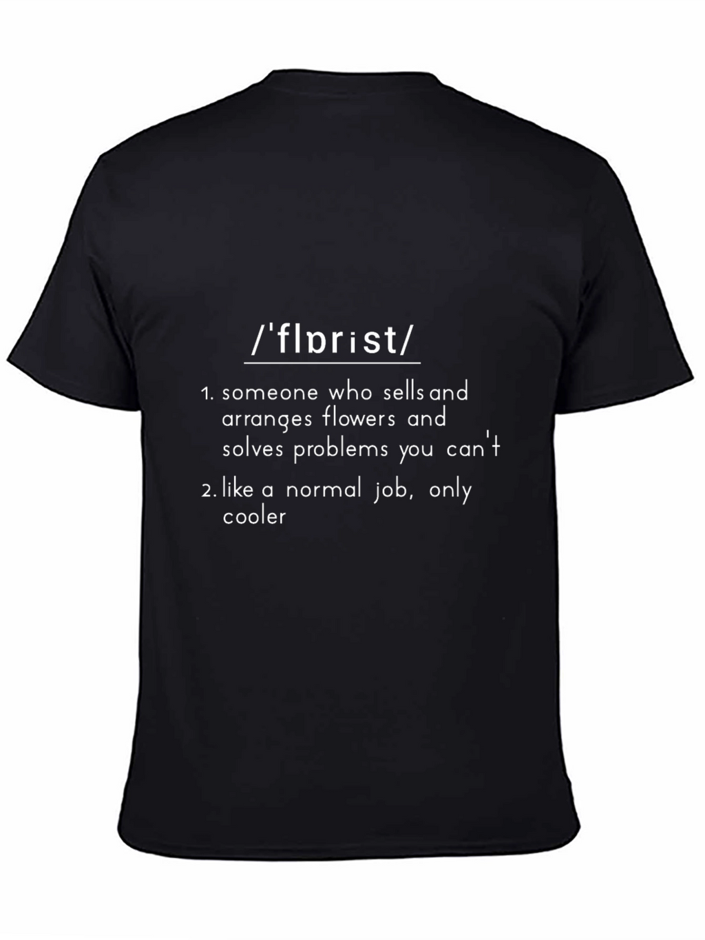 Florist Definition T-Shirt - Cool Job Gift