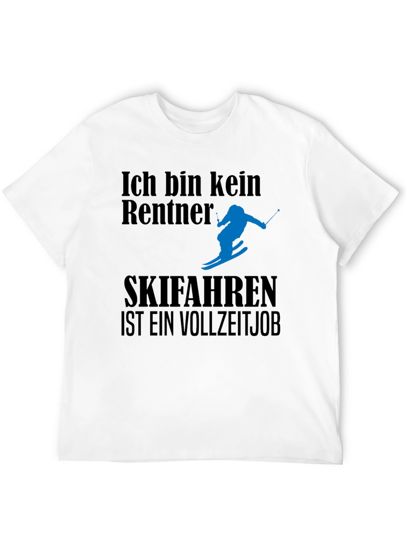 Ich Bin Kein Rentner Ski T-Shirt