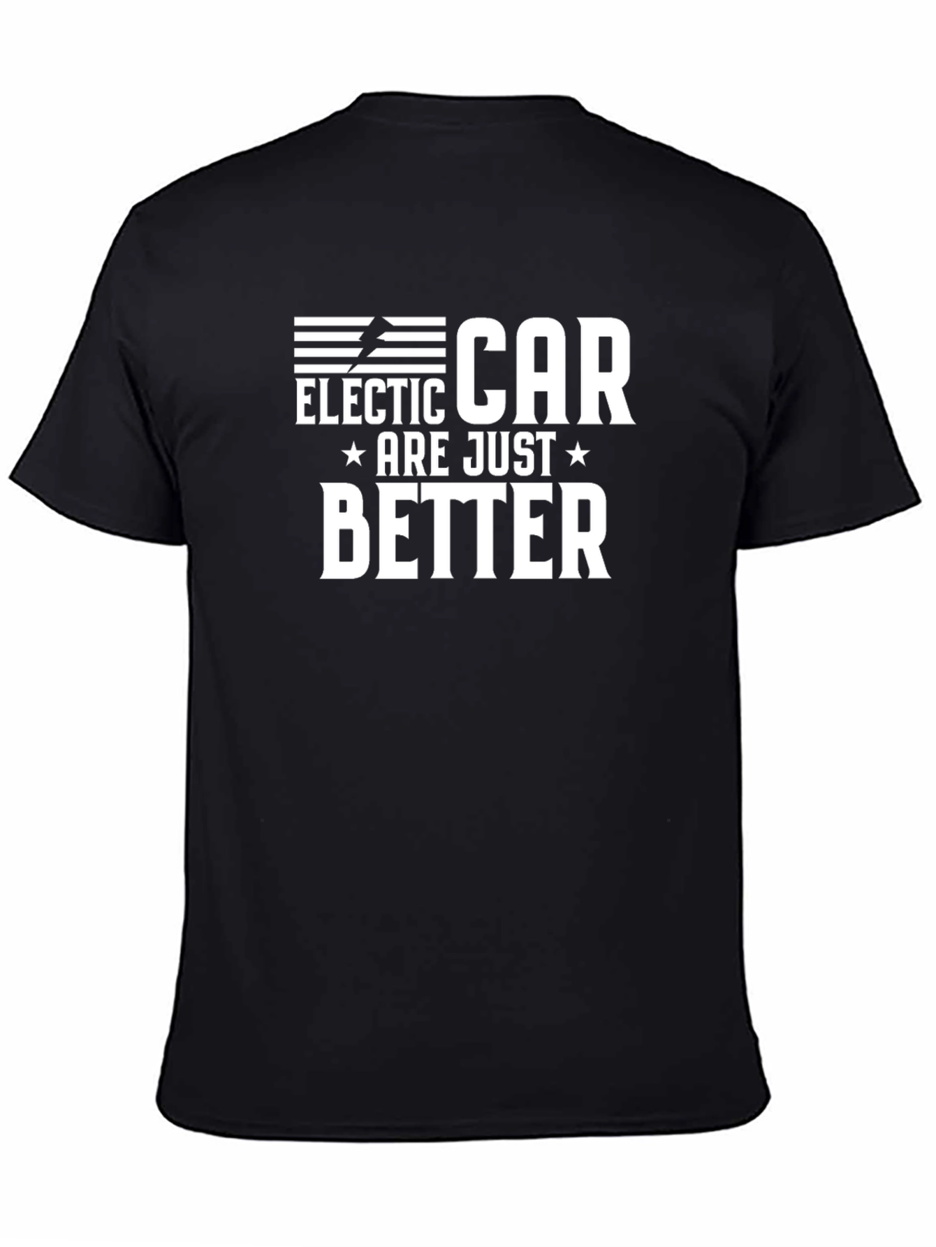 Electric Car T-Shirt: Electric Car Are Just Better Tee