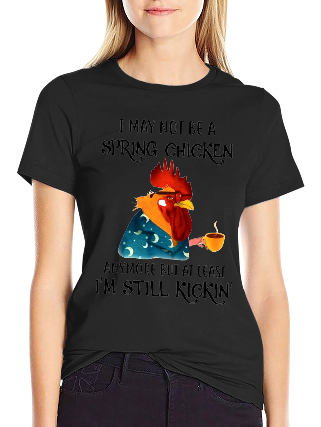 Funny Spring Chicken T-Shirt - Still Kickin Graphic Tee