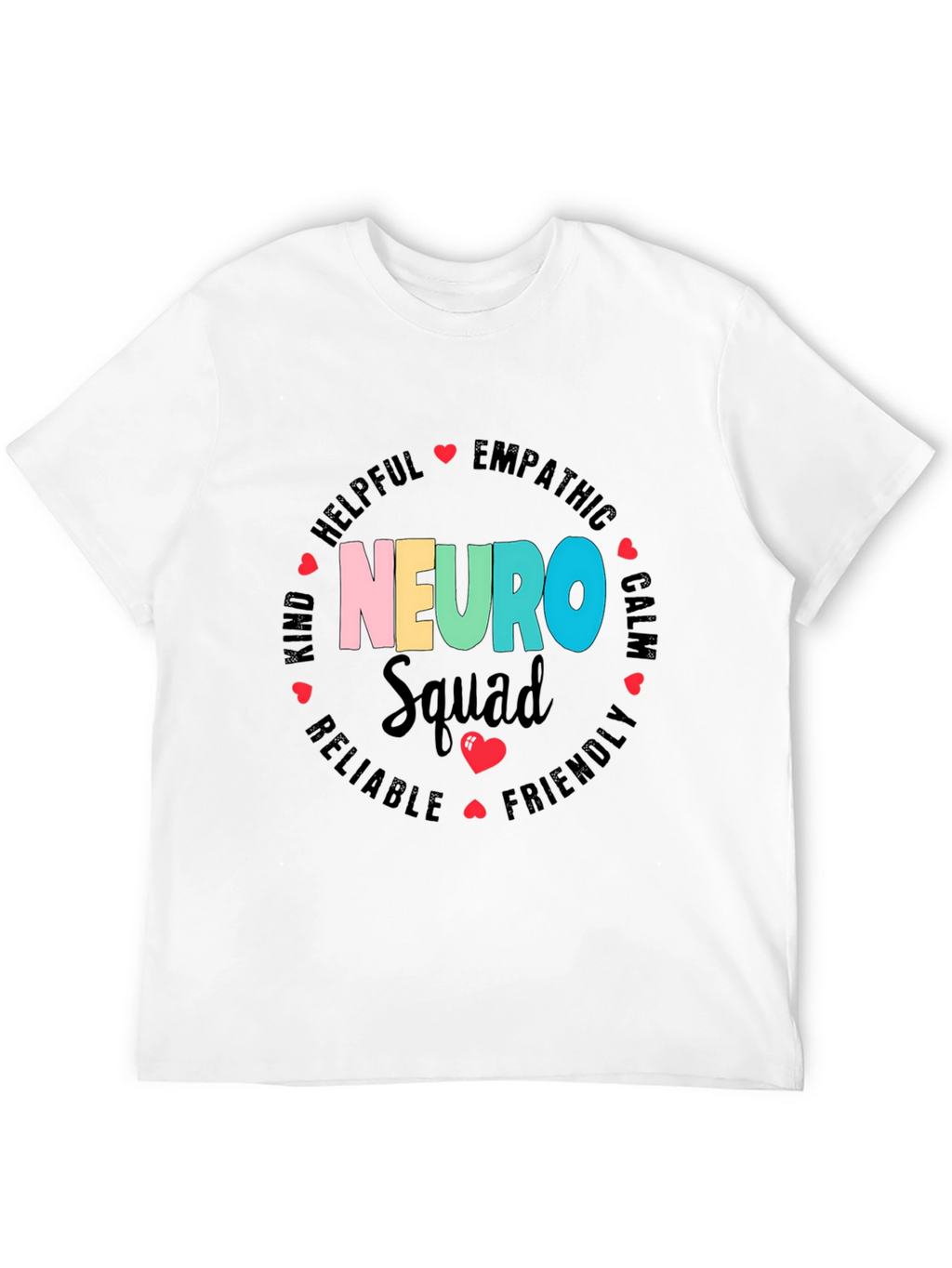 Neuro Squad T-Shirt - Empathetic Kind & Helpful
