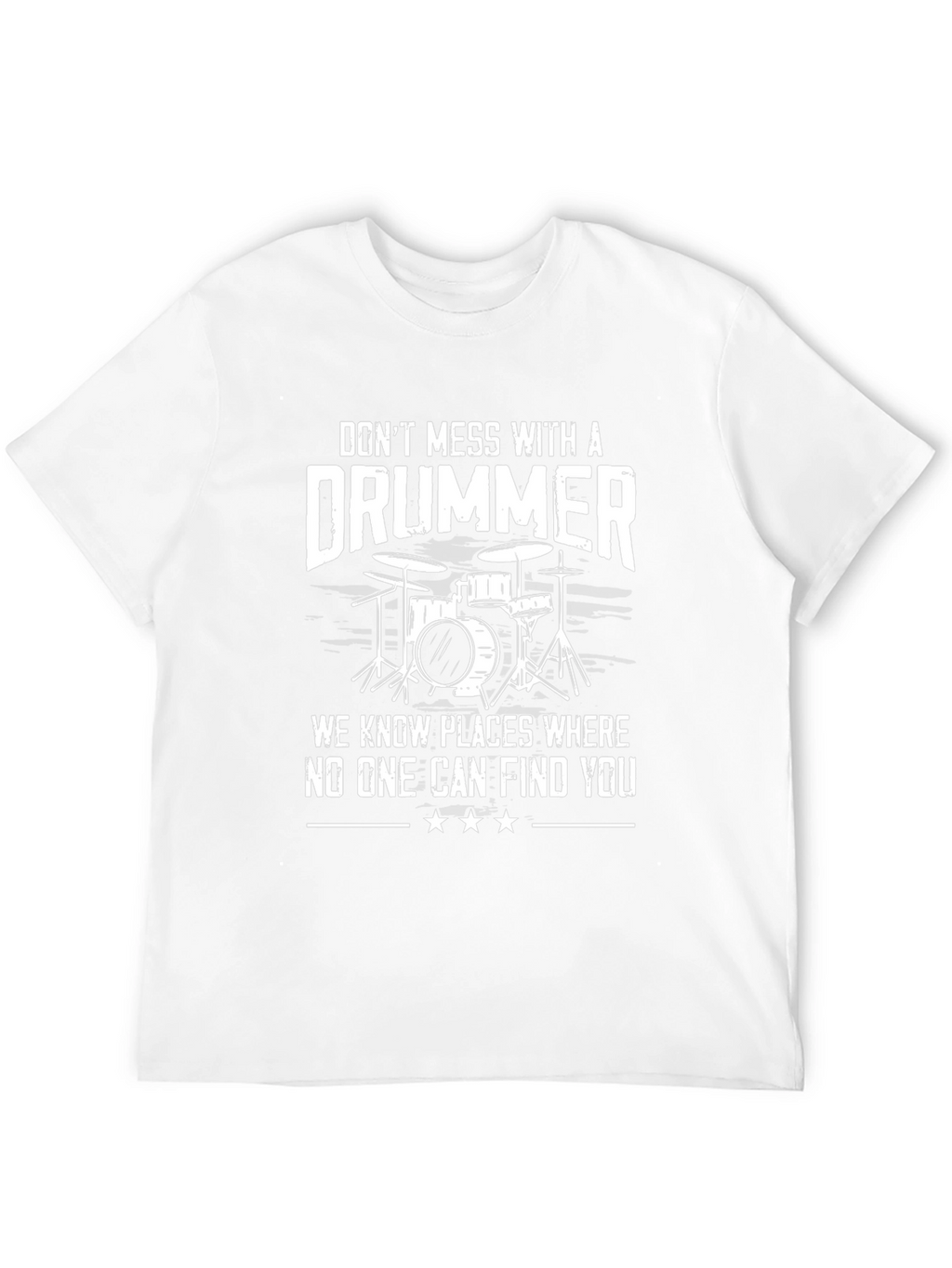 Dont Mess With a Drummer Graphic T-Shirt
