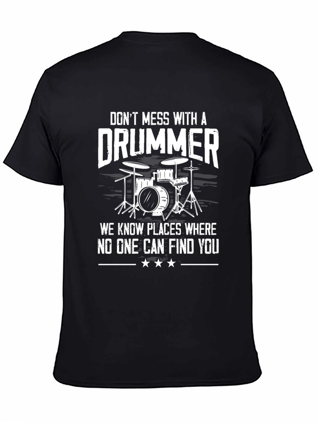 Dont Mess With a Drummer Graphic T-Shirt