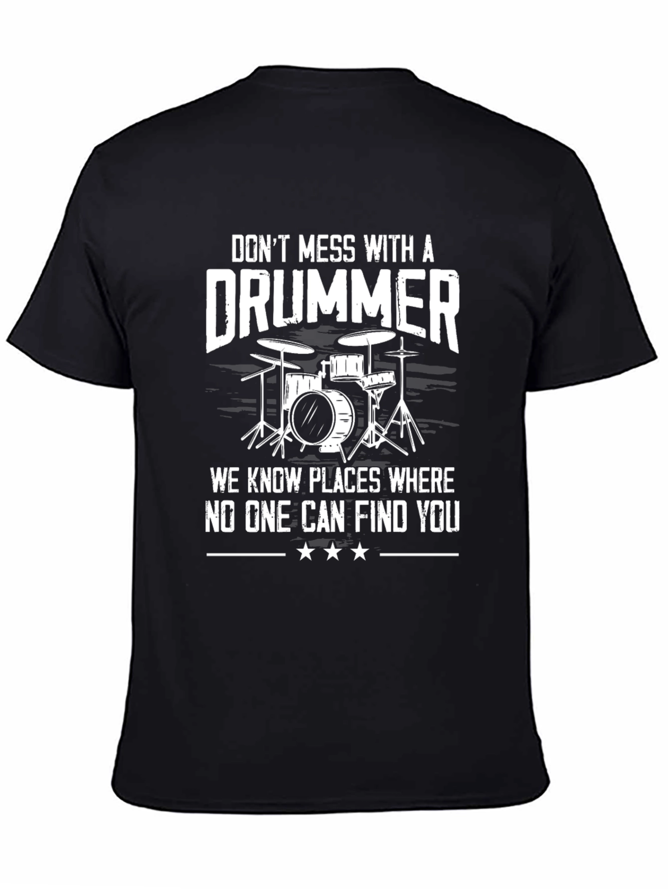 Dont Mess With a Drummer Graphic T-Shirt