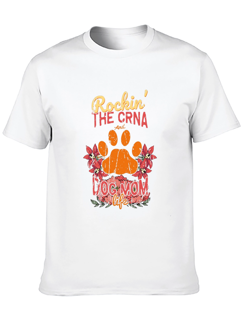 Rockin The CRNA Dog Mom Life Black T-Shirt