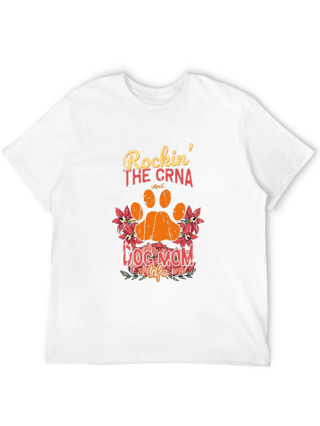 Rockin The CRNA Dog Mom Life Black T-Shirt