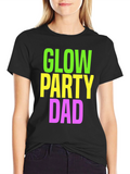 Glow Party Dad T-Shirt - Neon Print