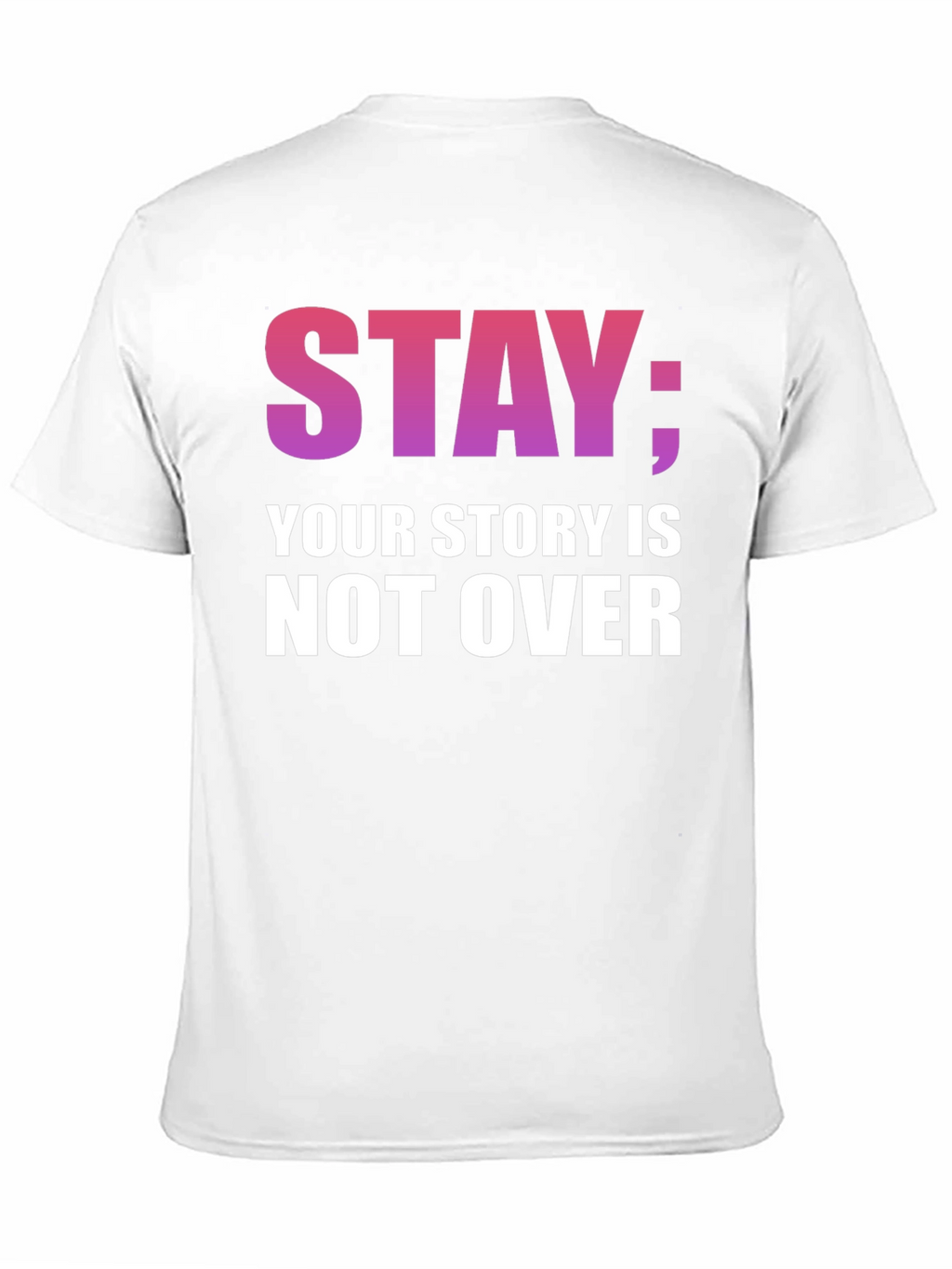 Stay; Your Story Is Not Over T-Shirt