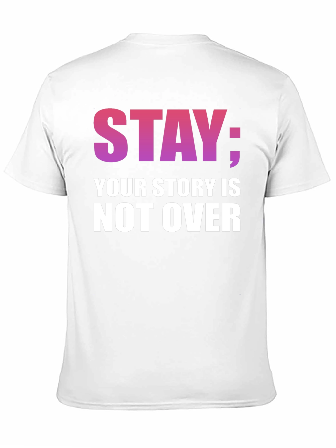 Stay; Your Story Is Not Over T-Shirt