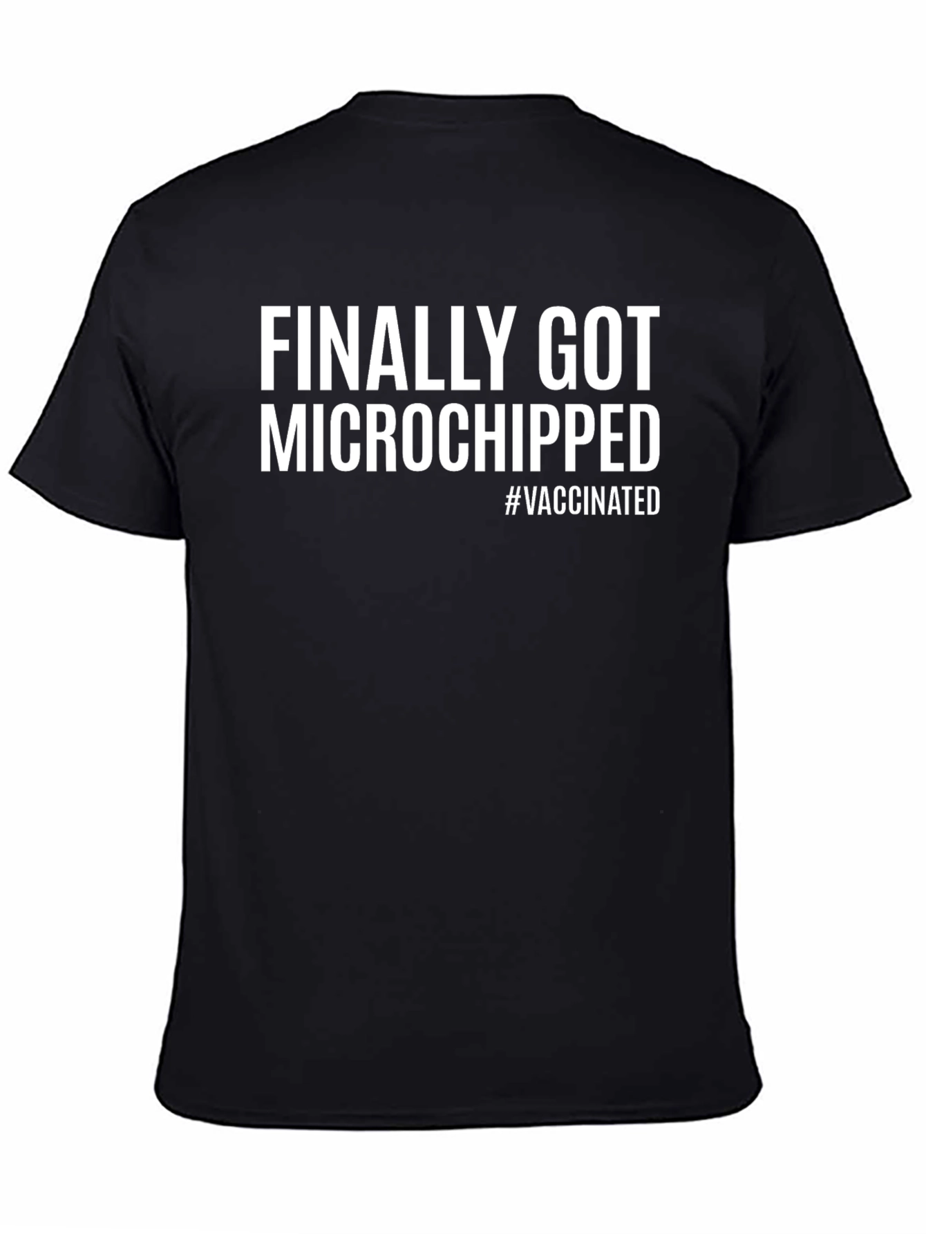 Finally Got Microchipped T-Shirt