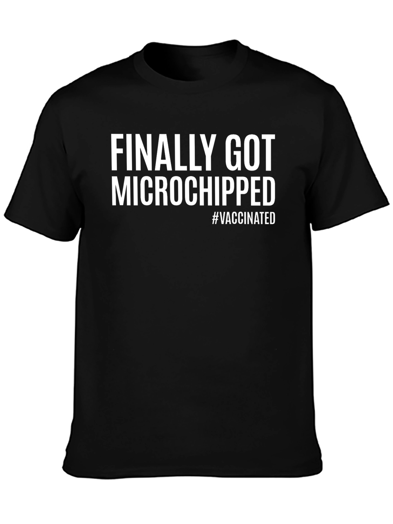 Finally Got Microchipped T-Shirt