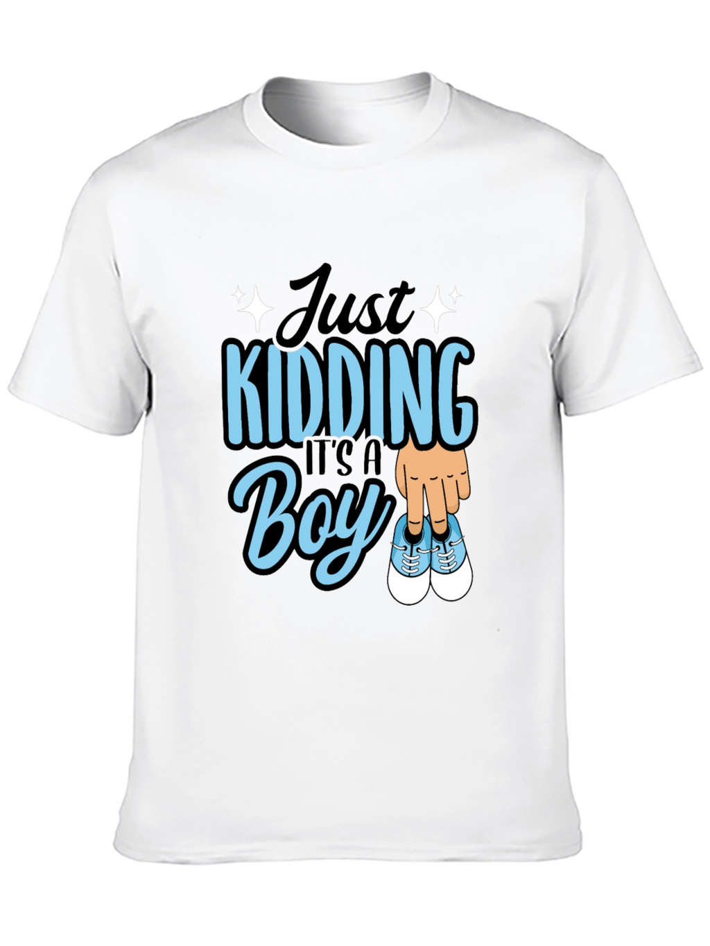Just Kidding Its a Boy T-Shirt