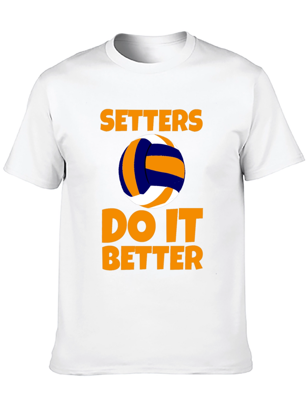Setters Do It Better Volleyball T-Shirt