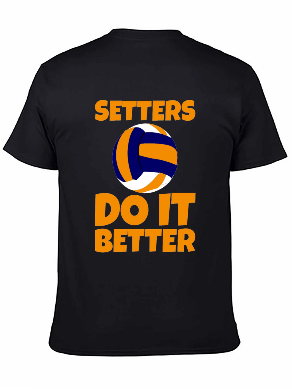 Setters Do It Better Volleyball T-Shirt
