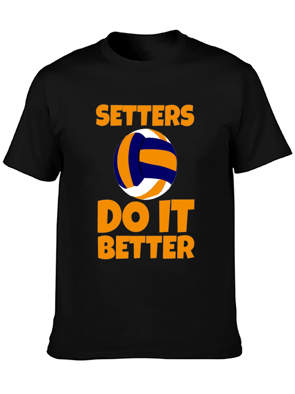 Setters Do It Better Volleyball T-Shirt